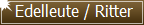 Edelleute / Ritter